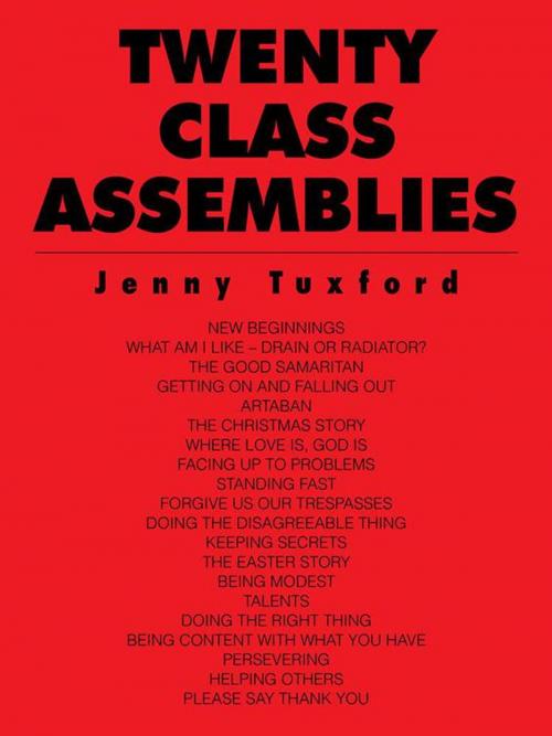 Cover of the book Twenty Class Assemblies by Jenny Tux ford, AuthorHouse UK