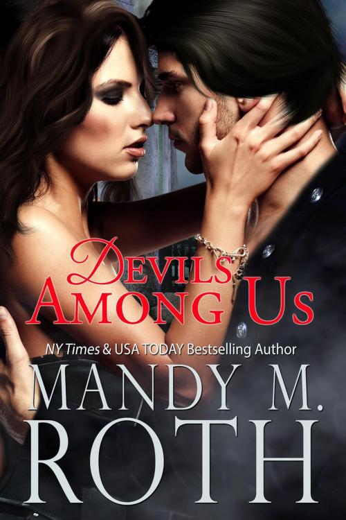 Cover of the book Devils Among Us by Mandy M. Roth, Mandy M. Roth