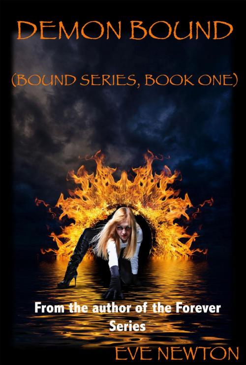 Cover of the book Demon Bound: Bound Series, Book One by Eve Newton, Newton Publishing