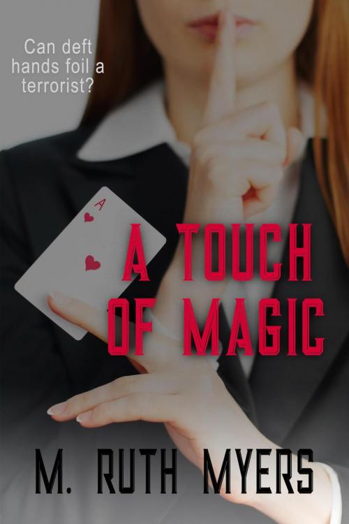 Cover of the book A Touch of Magic by M. Ruth Myers, Tuesday House