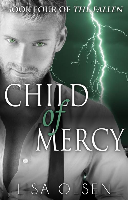 Cover of the book Child of Mercy by Lisa Olsen, Lisa Olsen