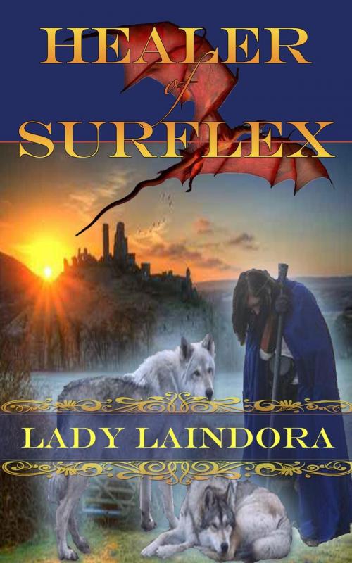 Cover of the book Healer of Surflex by Sue Raymond, Lady Laindora, Sue Raymond