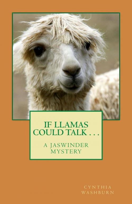 Cover of the book If Llamas Could Talk . . . by Cynthia Washburn, Cynthia Washburn