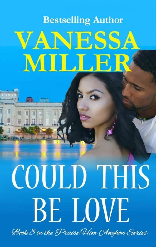 Cover of the book Could This Be Love by Vanessa Miller, Vanessa Miller