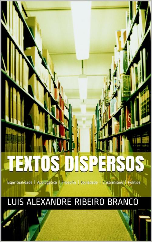 Cover of the book Textos Dispersos by Luis A R Branco, Luis A R Branco