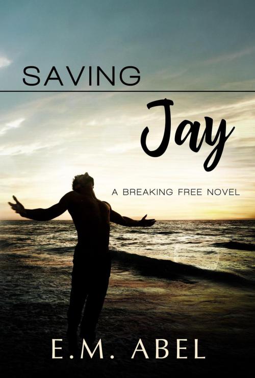 Cover of the book Saving Jay by E.M. Abel, E.M. Abel