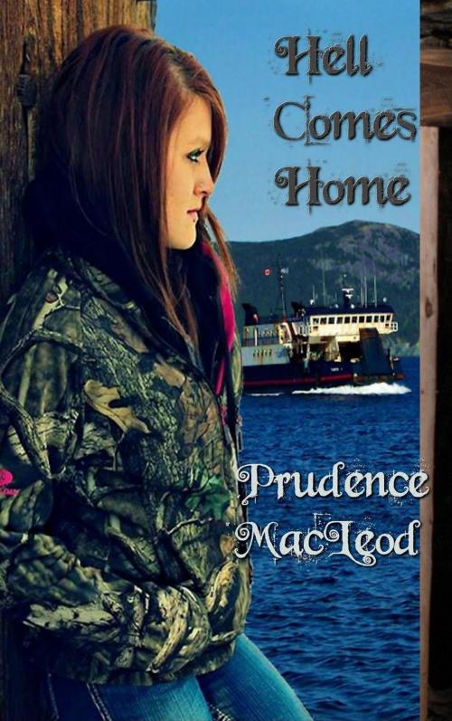 Cover of the book Hell comes Home by Prudence Macleod, Shadoe Publishing