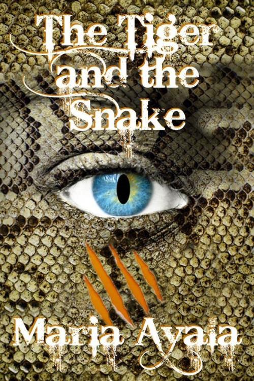 Cover of the book The Tiger and The Snake by Maria Ayala, Shadoe Publishing