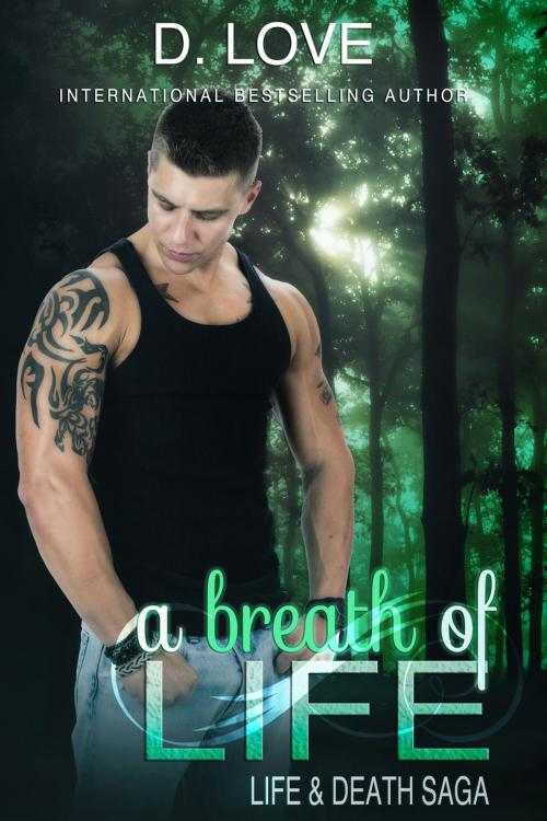 Cover of the book A Breath of Life by D. Love, D. Love