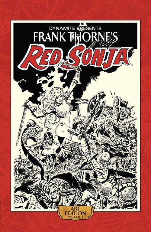Cover of the book Frank Thorne's Red Sonja: Art Edition Vol 2 by Clara Noto, Wendy Pini, Frank Thomas, Dynamite Entertainment