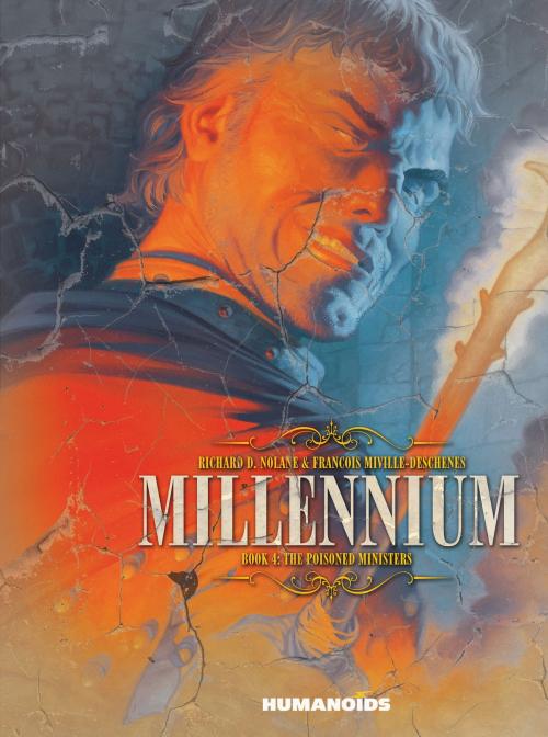 Cover of the book Millennium #4 : The Poisoned Ministers by Richard D. Nolane, Francois Miville-Deschenes, Humanoids Inc