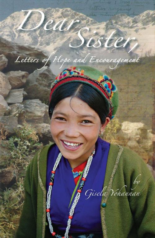 Cover of the book Dear Sister by Gisela Yohannan, GFA Books, a division of Gospel for Asia