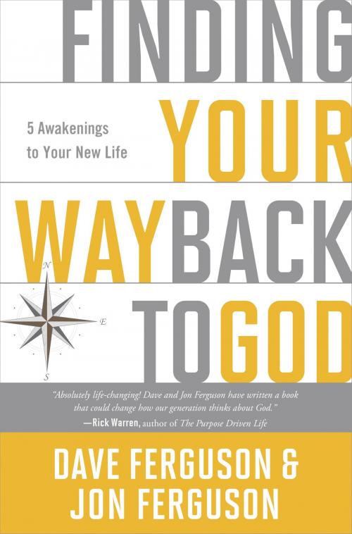 Cover of the book Finding Your Way Back to God by Dave Ferguson, Jon Ferguson, The Crown Publishing Group