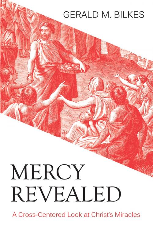 Cover of the book Mercy Revealed by Gerald M. Bilkes, Reformation Heritage Books