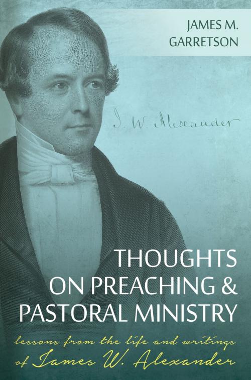 Cover of the book Thoughts on Preaching and Pastoral Ministry by James M. Garretson, Reformation Heritage Books
