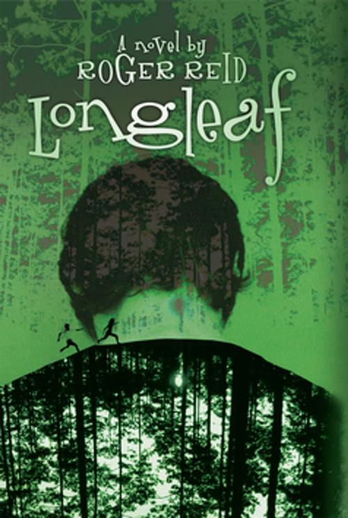 Cover of the book Longleaf by Roger Reid, NewSouth Books