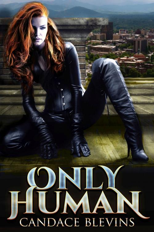 Cover of the book Only Human by Candace Blevins, Excessica