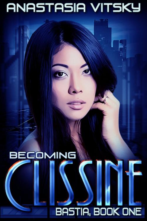 Cover of the book Becoming Clissine by Anastasia Vitsky, Blushing