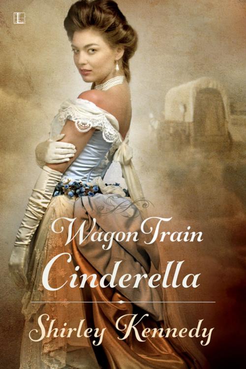 Cover of the book Wagon Train Cinderella by Shirley Kennedy, Lyrical Press