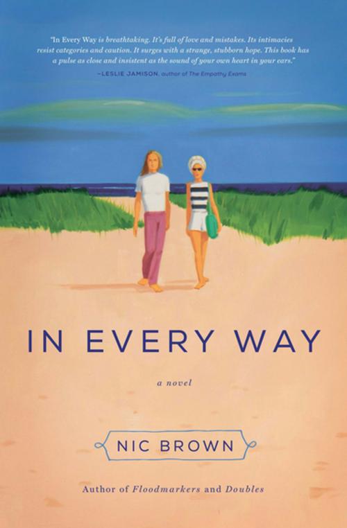 Cover of the book In Every Way by Nic Brown, Counterpoint Press