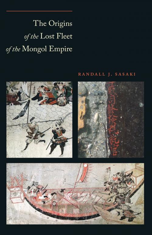 Cover of the book The Origins of the Lost Fleet of the Mongol Empire by Randall James Sasaki, Texas A&M University Press