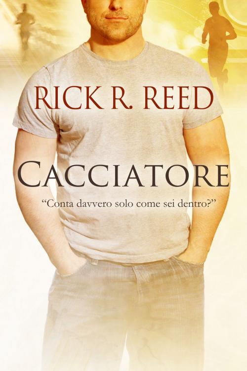 Cover of the book Cacciatore by Rick R. Reed, Dreamspinner Press