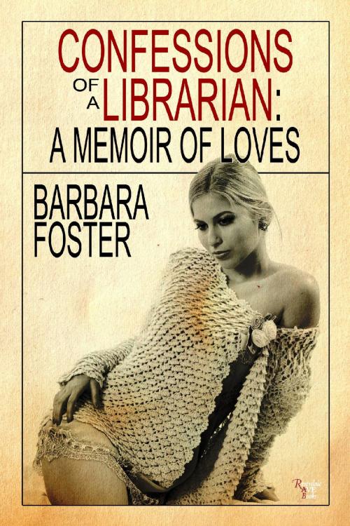 Cover of the book Confessions of a Librarian by Barbara Foster, Riverdale Avenue Books LLC
