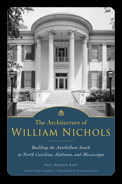 Cover of the book The Architecture of William Nichols by Paul Hardin Kapp, University Press of Mississippi