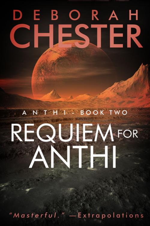 Cover of the book Requiem for Anthi by Deborah Chester, Jay D. Blakeney, Diversion Books
