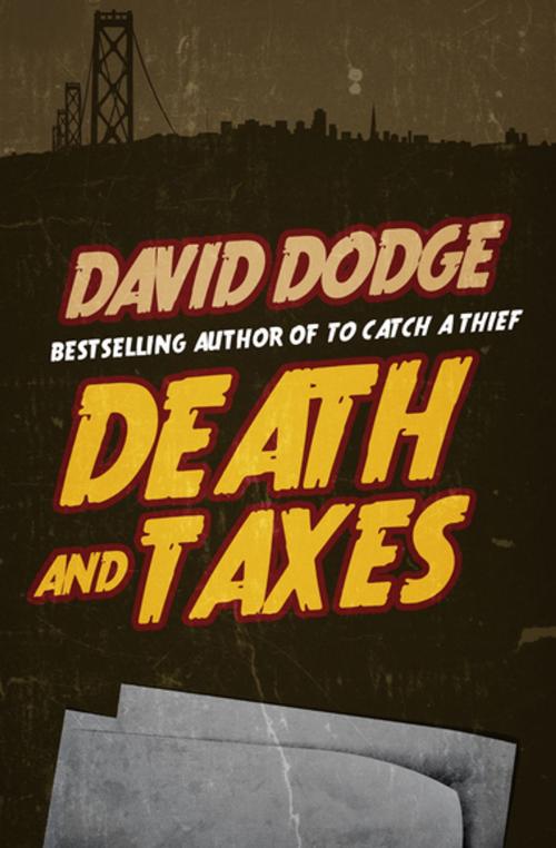 Cover of the book Death and Taxes by David Dodge, Diversion Books