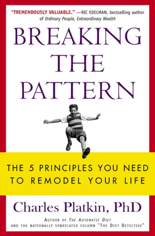 Cover of the book Breaking the Pattern by Charles Platkin, PhD, Diversion Books