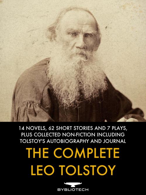 Cover of the book The Complete Leo Tolstoy by Leo Tolstoy, Bybliotech