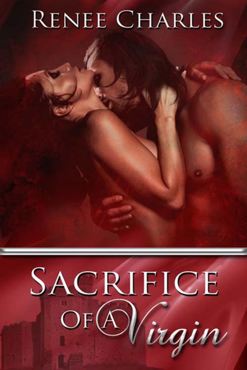 Cover of the book Sacrifice Of A Virgin by Renee  Charles, The Wild Rose Press, Inc.