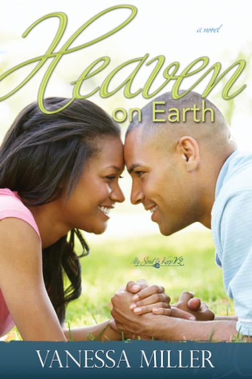Cover of the book Heaven on Earth by Vanessa Miller, Whitaker House
