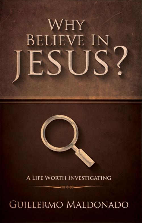 Cover of the book Why Believe in Jesus? by Guillermo Maldonado, Whitaker House