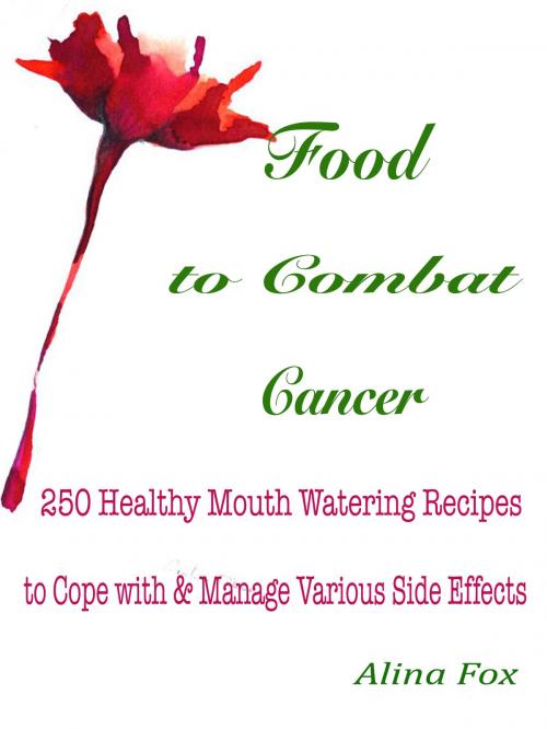 Cover of the book Food to Combat Cancer by Alina Fox, Anita Parekh