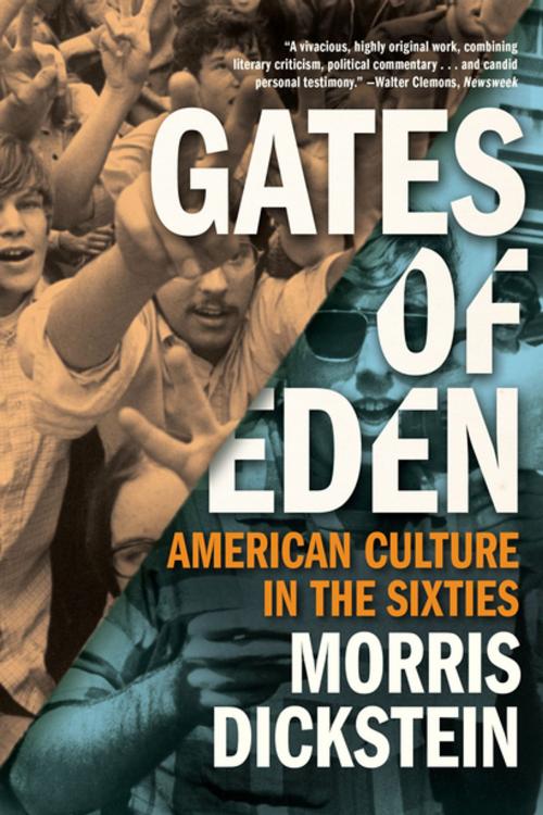 Cover of the book Gates of Eden: American Culture in the Sixties by Morris Dickstein, Liveright