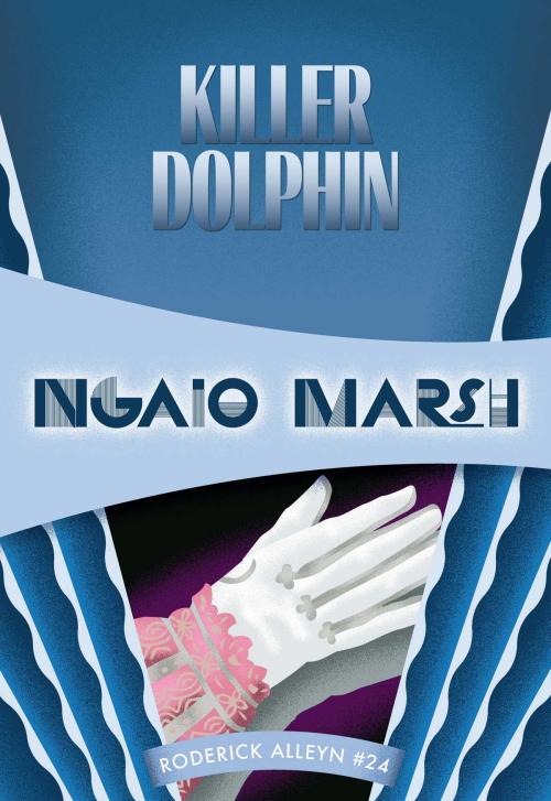 Cover of the book Killer Dolphin by Ngaio Marsh, Felony & Mayhem Press