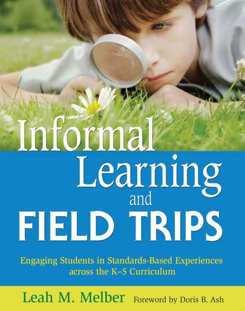 Cover of the book Informal Learning and Field Trips by Leah M. Melber, Skyhorse