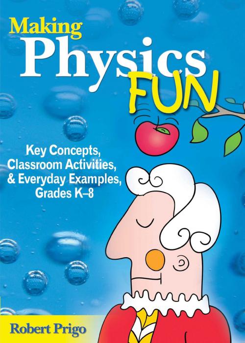 Cover of the book Making Physics Fun by Robert Prigo, Skyhorse