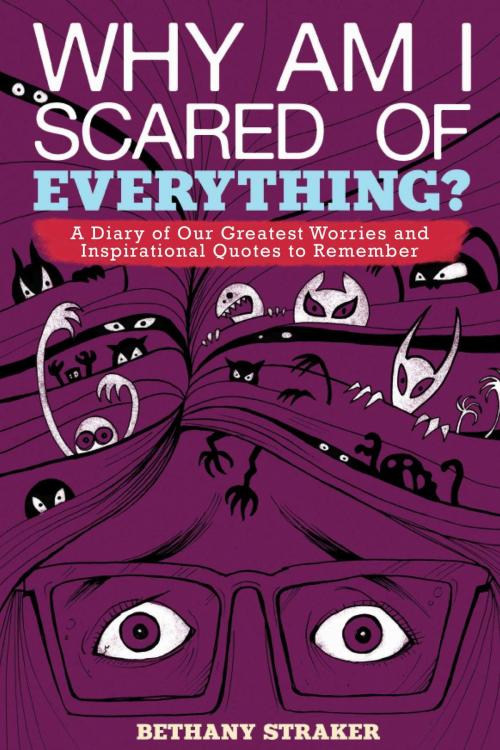 Cover of the book Why Am I Scared of Everything? by , Skyhorse