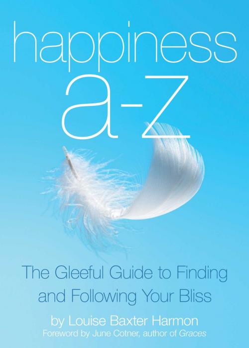 Cover of the book Happiness A to Z by Louise Harmon, Viva Editions