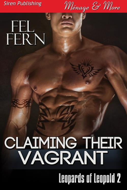 Cover of the book Claiming Their Vagrant by Fel Fern, Siren-BookStrand