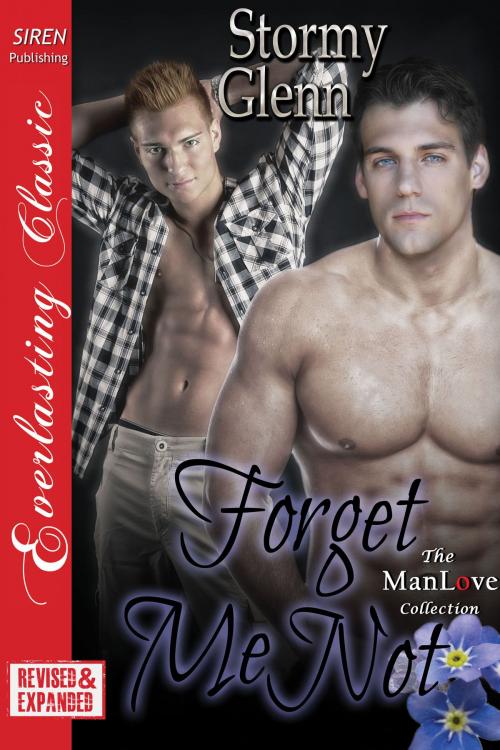 Cover of the book Forget Me Not [EXTENDED APP] by Stormy Glenn, Siren-BookStrand