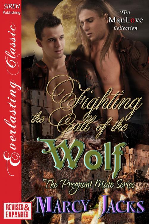 Cover of the book Fighting the Call of the Wolf [EXTENDED APP] by Marcy Jacks, Siren-BookStrand