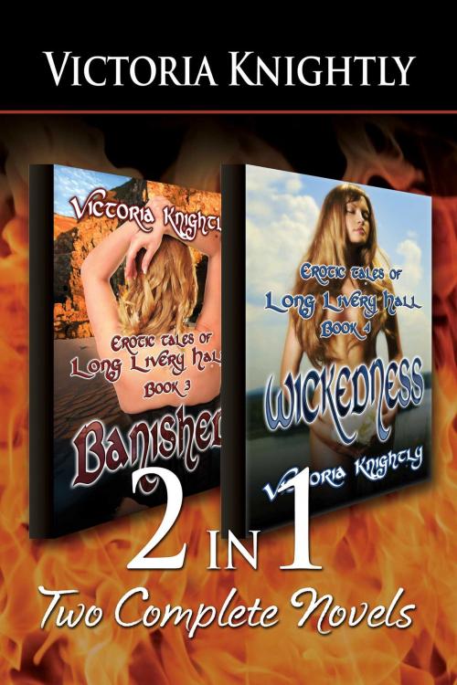 Cover of the book 2-in-1: Banished & Wickedness by Victoria Knightly, Torrid Books