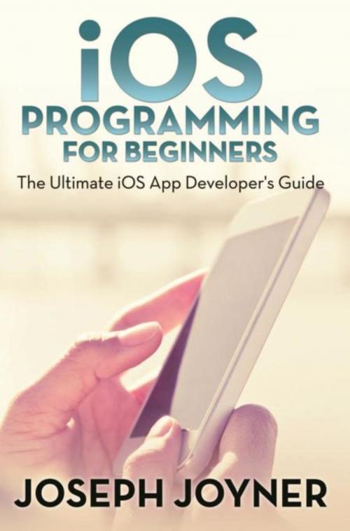 Cover of the book iOS Programming For Beginners by Joseph Joyner, Mihails Konoplovs