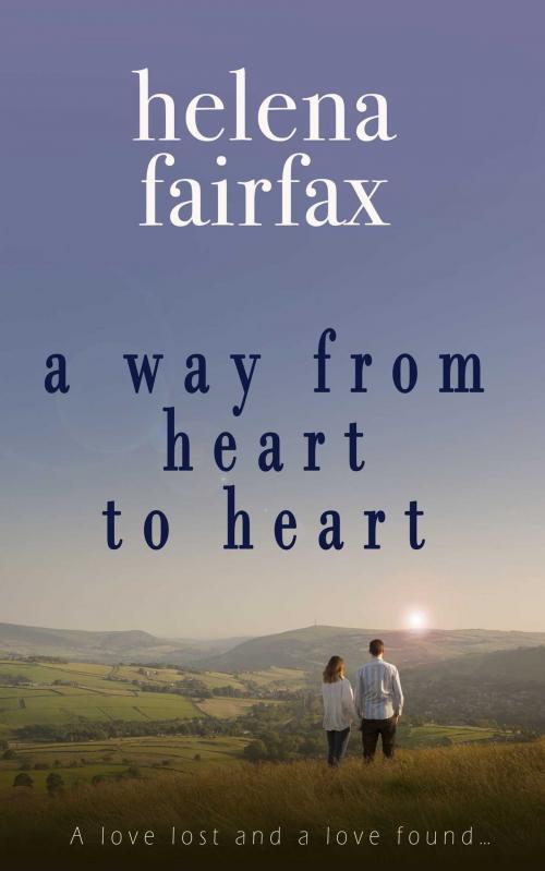 Cover of the book A Way from Heart to Heart by Helena Fairfax, Accent Press