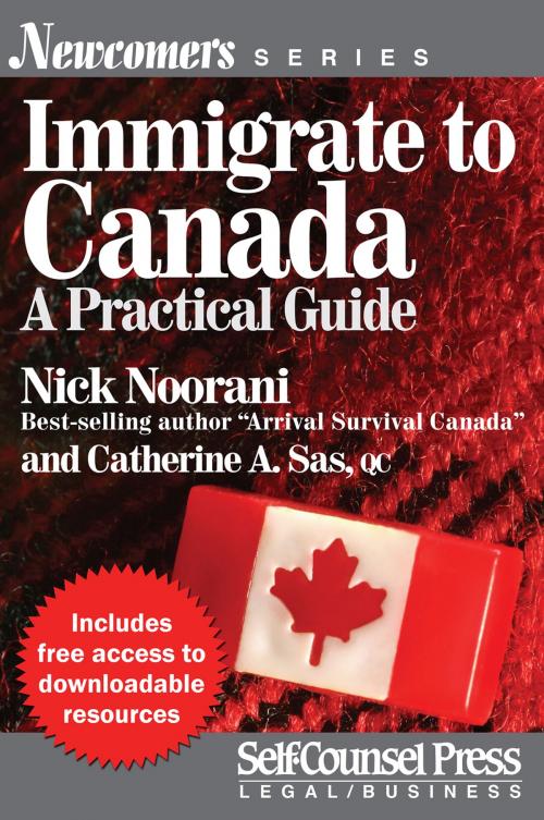 Cover of the book Immigrate to Canada by Nick Noorani, Catherine A. Sas, Self-Counsel Press