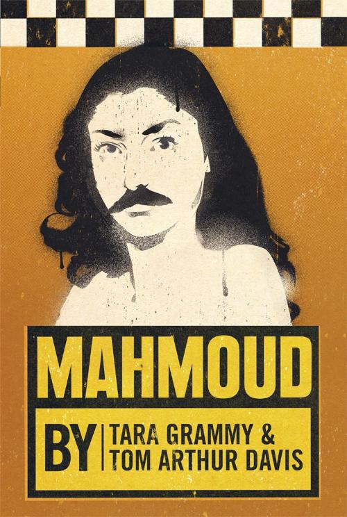 Cover of the book Mahmoud by Tara Grammy, Tom Arthur Davis, Playwrights Canada Press